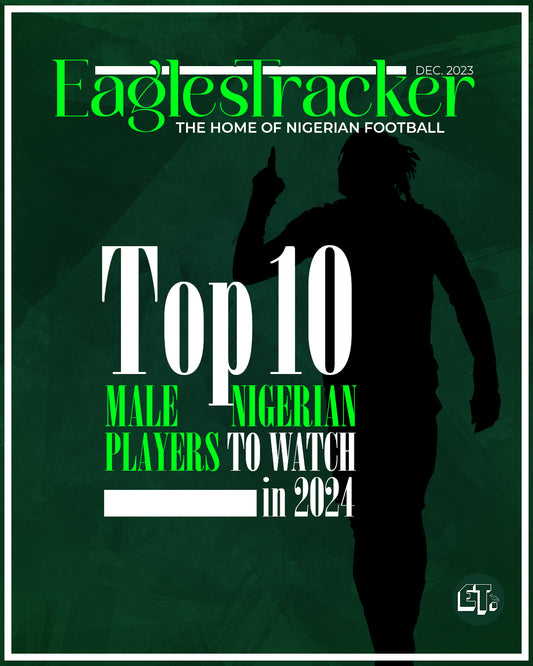 Osimhen, Durosinmi, and the top 10 Nigerian footballers to watch in 2024
