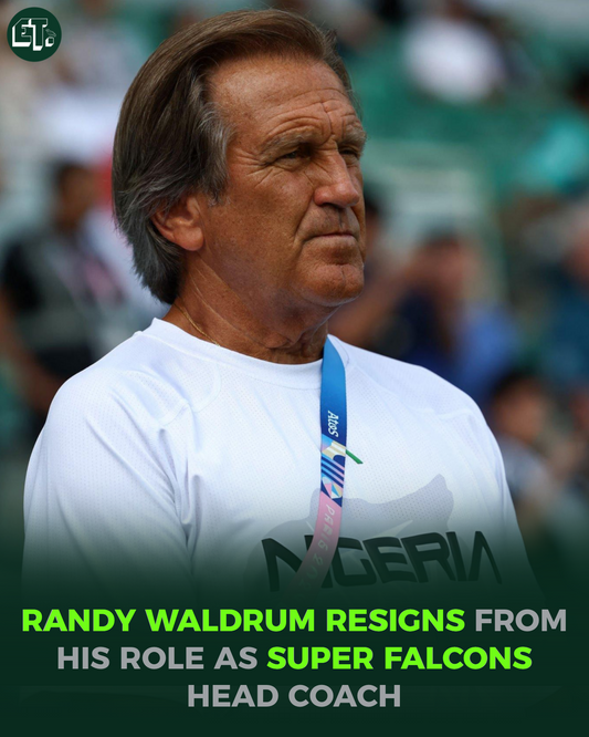 Randy Waldrum Bids Farewell to Super Falcons Amidst Personal Issues