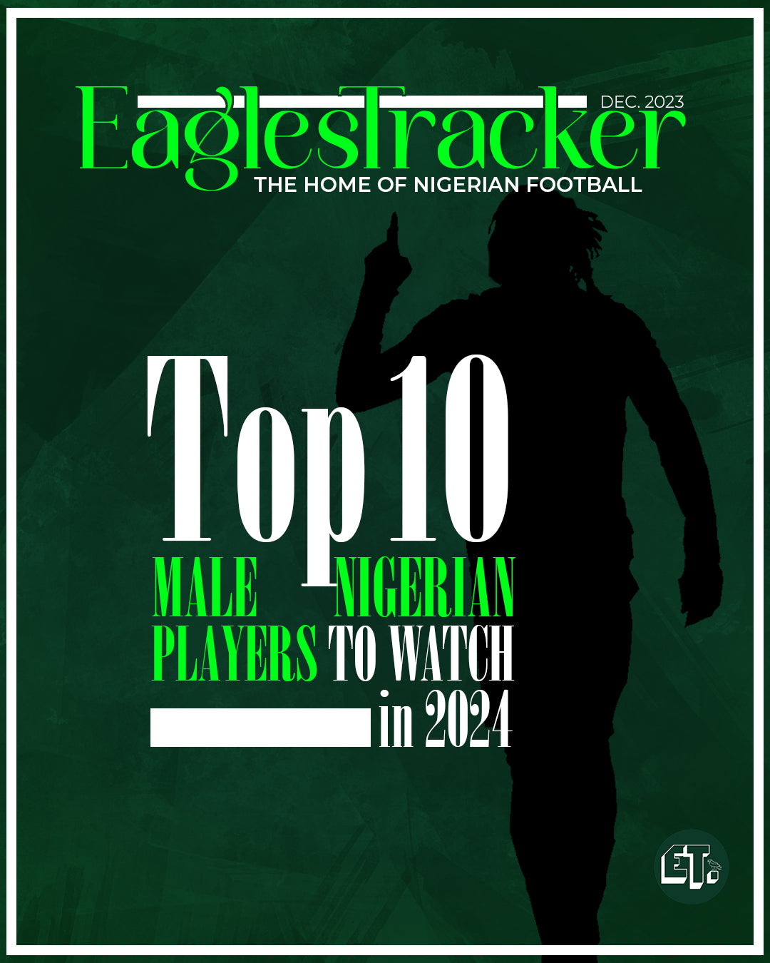 Osimhen, Durosinmi, and the top 10 Nigerian footballers to watch in 2024