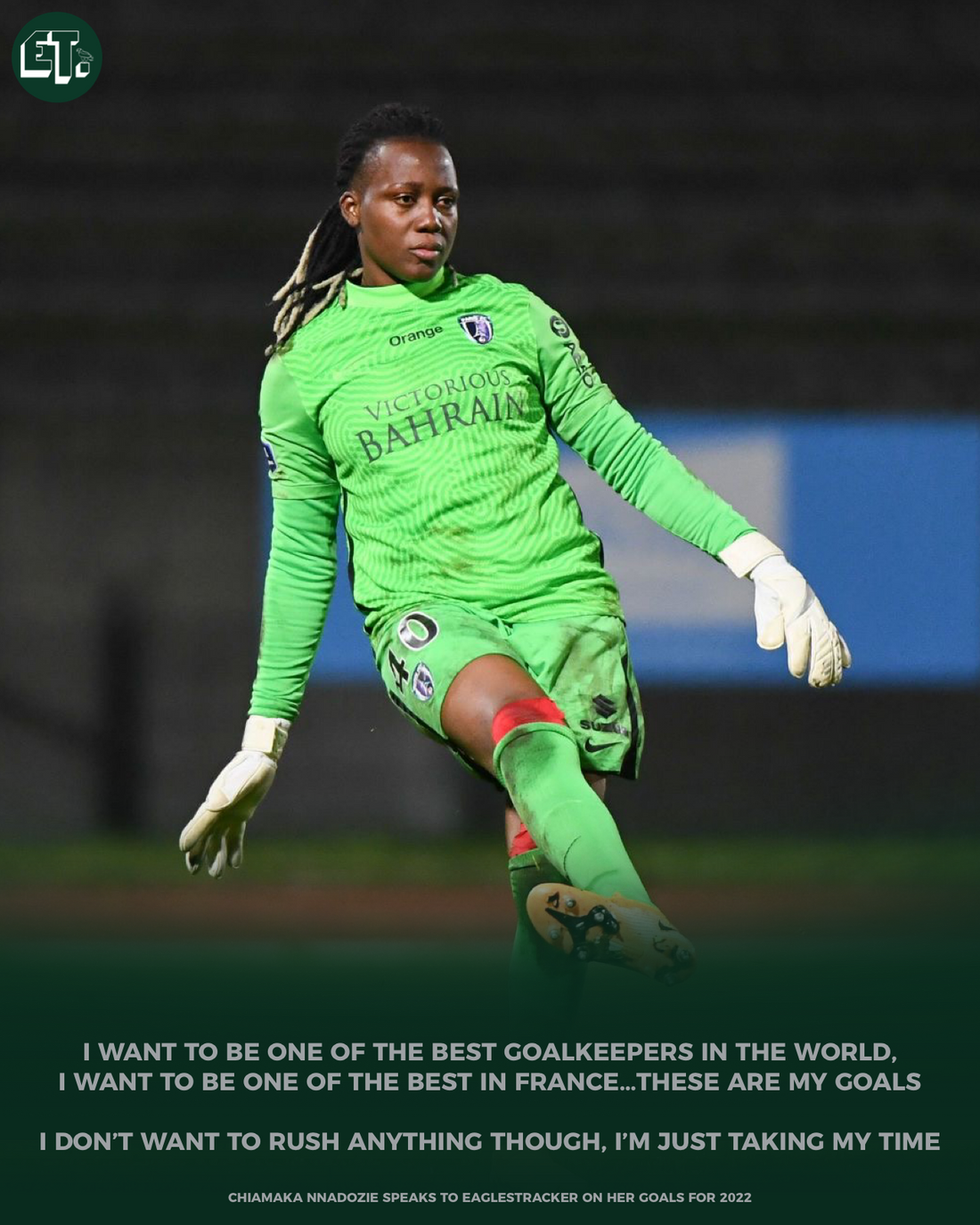 Chiamaka Nnadozie: I want to be one of the best goalkeepers in the world